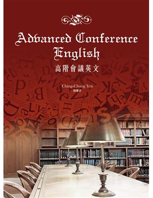 Advanced Conference English, 2/e | 拾書所