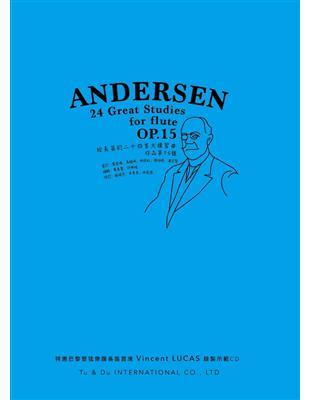 ANDERSEN給長笛的二十四首大練習曲（作品第15號） | 拾書所