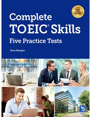 Complete TOEIC Skills：Five Practice Tests（with answer key & Transcript）