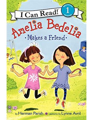 An I Can Read Book Level 1: Amelia Bedelia Makes a Friend