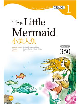 小美人魚The Little Mermaid 【Grade 1經典文學讀本】二版（25K+1MP3） | 拾書所