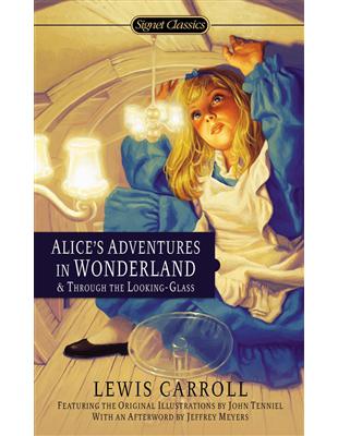 Alice’s Adventures in Wonderland and Through the Looking Glass (Mass Market ed.)