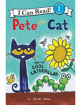 An I Can Read Book Level 1: Pete the Cat and the Cool Caterpillar