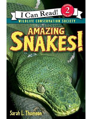 An I Can Read Book Level 2: Amazing Snakes! | 拾書所