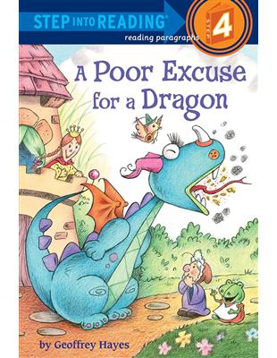 Step into Reading Step 4: A Poor Excuse for a Dragon | 拾書所