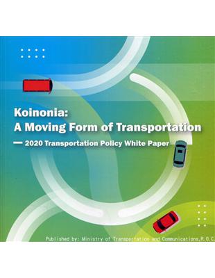 Koinonia: a moving form of transportation: transportation policy white paper. 2020