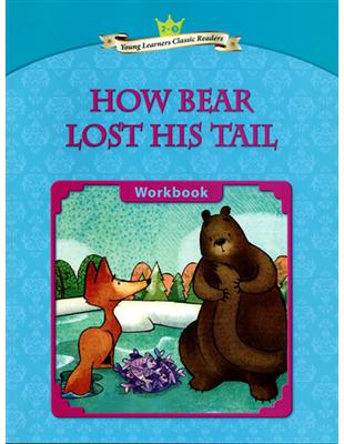 YLCR2:How Bear Lost His Tail (WB) | 拾書所