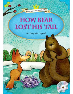 YLCR2:How Bear Lost His Tail (with MP3) | 拾書所