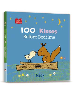 【Listen & Learn Series】100 Kisses Before Bedtime（學著聽英語故事：100個晚安親親）