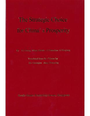 The Strategic Choice for China’s Prosperity