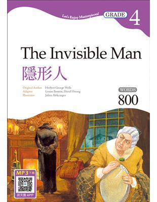 隱形人 The Invisible Man 【Grade 4經典文學讀本】二版（25K） | 拾書所