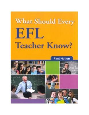 What Should Every EFL Teacher Know?