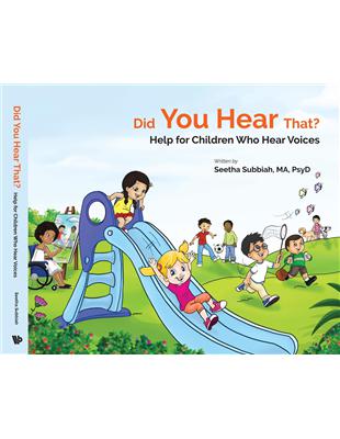 Did You Hear That? ─ Help for Children Who Hear Voices