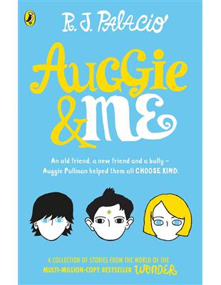 Auggie & Me: Three Wonder Stories