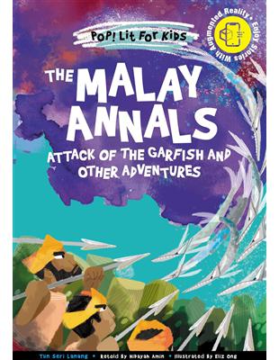 Malay Annals, The: Attack of the Garfish and Other Adventures（精裝）