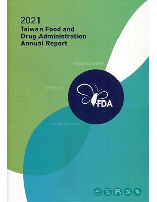 2021 Taiwan Food and Drug Administration Annual Report