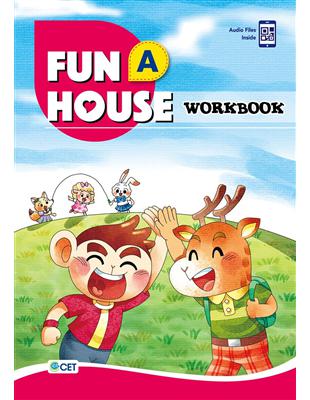 Fun House A Workbook（附音檔 QR CODE） | 拾書所
