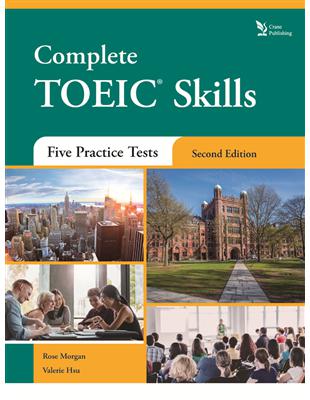 Complete TOEIC® Skills : Five Practice Tests, Second Edition（新制多益測驗五回） | 拾書所