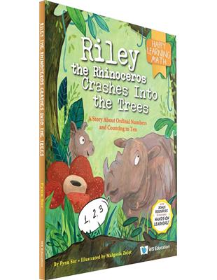 Riley the Rhinoceros Crashes Into the Trees: A Story About Ordinal Numbers and Counting to Ten | 拾書所