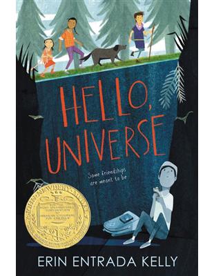 Hello, Universe （2018 Newbery Medal）（第三版） | 拾書所