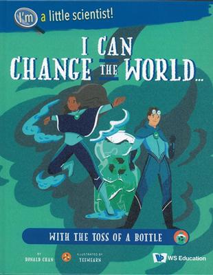 I Can Change the World... with the Toss of a Bottle精裝 | 拾書所