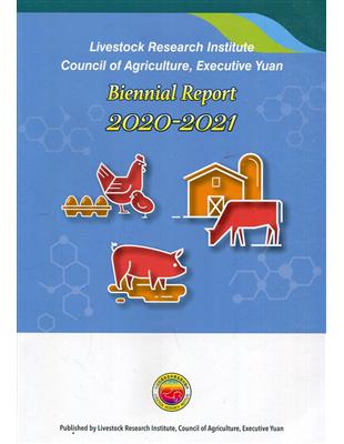 Livestock Research Institute, Council of Agriculture, Executive Yuan, Biennial Report 2020-2021 | 拾書所