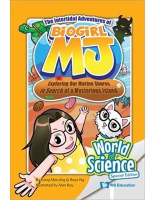 The Intertidal Adventures of Biogirl MJ：Exploring Our Marine Shores in Search of a Mysterious Island精裝