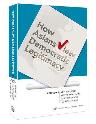 How Asians View Democratic Legitimacy | 拾書所