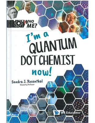 I\’m a Quantum Dot Chemist Now!（精裝）