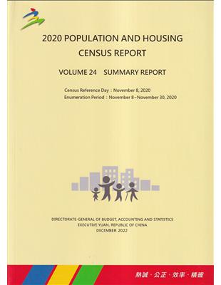 2020 Population and Housing Census Report Volume 24 Summary Report(109年人口及住宅普查報告　第24卷　綜合報告 (英文版)) | 拾書所