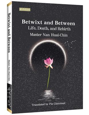 Betwixt and Between: Life, Death, and Rebirth | 拾書所