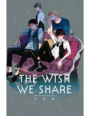 THE WISH WE SHARE（全）