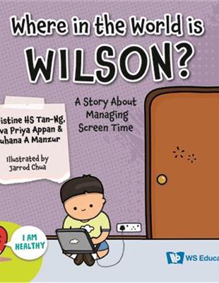 Where in the World Is Wilson?A Story about Managing Screen Time