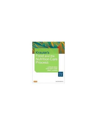 Krause's food and the nutrition care processedited by L. Kathleen Mahan, Sylvia Escott-Stump, and Janice L. Raymond