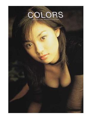 Ｃｏｌｏｒｓ 深田恭子写真集- TAAZE 讀冊生活