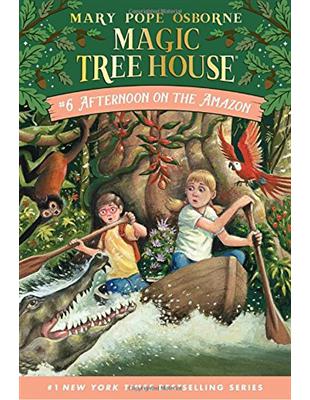 Magic Tree House #06: Afternoon on the Amazon | 拾書所