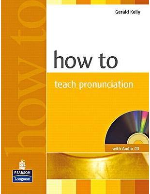 How to Teach Pronunciation (Book with Audio CD) | 拾書所
