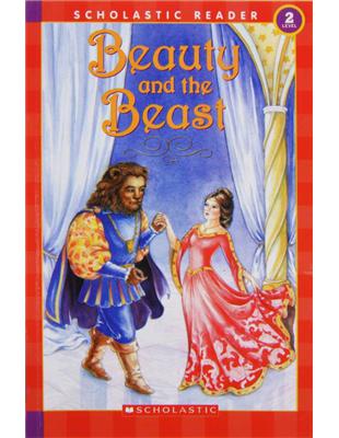 Scholastic Reader Level 2：Beauty and the Beast（Scholastic Readers） | 拾書所