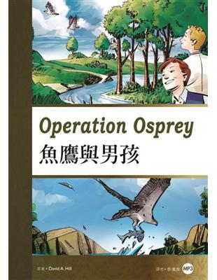 魚鷹與男孩 Operation Osprey（25K彩圖英漢對照+1MP3） | 拾書所