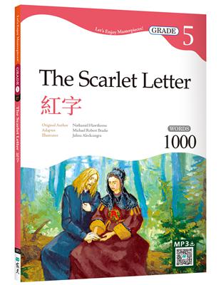 紅字 The Scarlet Letter 【Grade 5經典文學讀本】二版（25K） | 拾書所