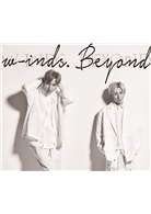 w-inds. / Beyond CD+DVD初, 回限定版